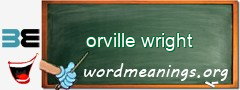 WordMeaning blackboard for orville wright